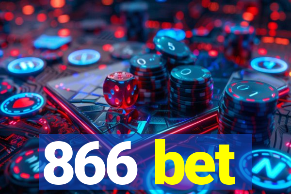 866 bet